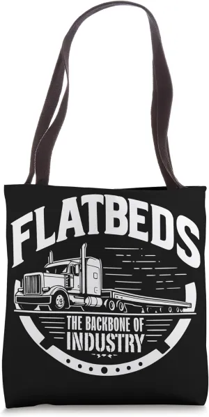 Flatbeds, The Backbone of Industry Tote Bag