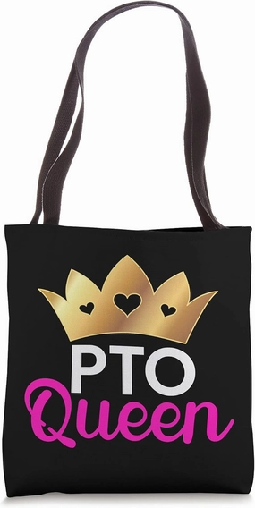 Funny PTO Queen Volunteer Quote Tote Bag