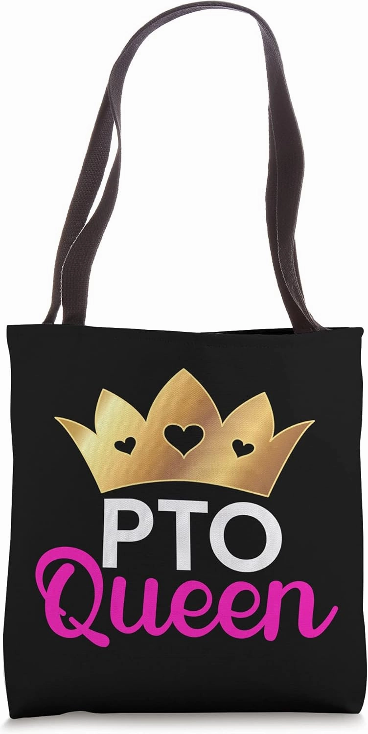 Funny PTO Queen Volunteer Quote Tote Bag