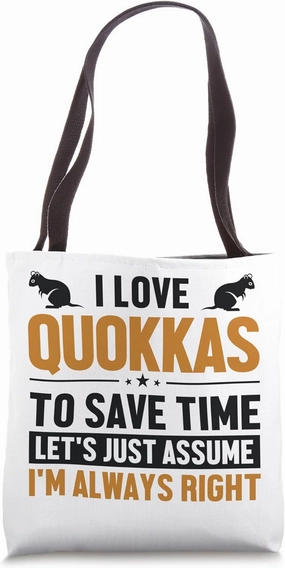 Quokka Lover Let's Assume I'm Right Rodent Lover Quokka Tote Bag