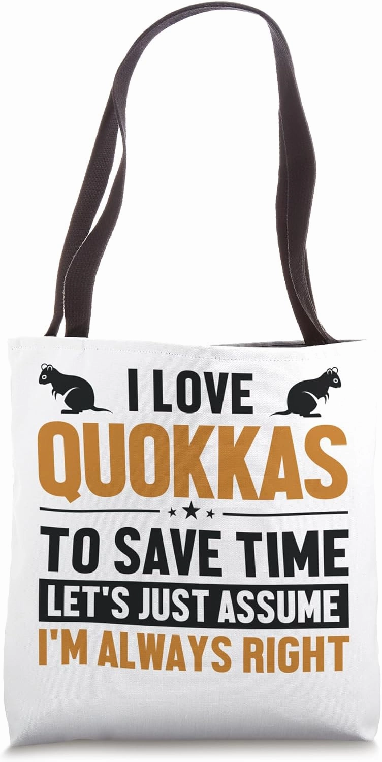 Quokka Lover Let's Assume I'm Right Rodent Lover Quokka Tote Bag