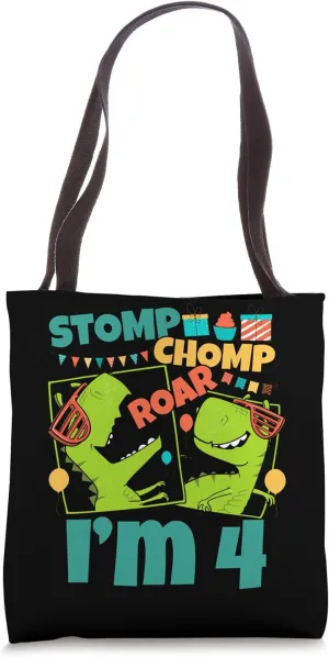 Stomp Chomp Roar I'm 4 Dinosaur Toy Decor 4th Birthday Tote Bag
