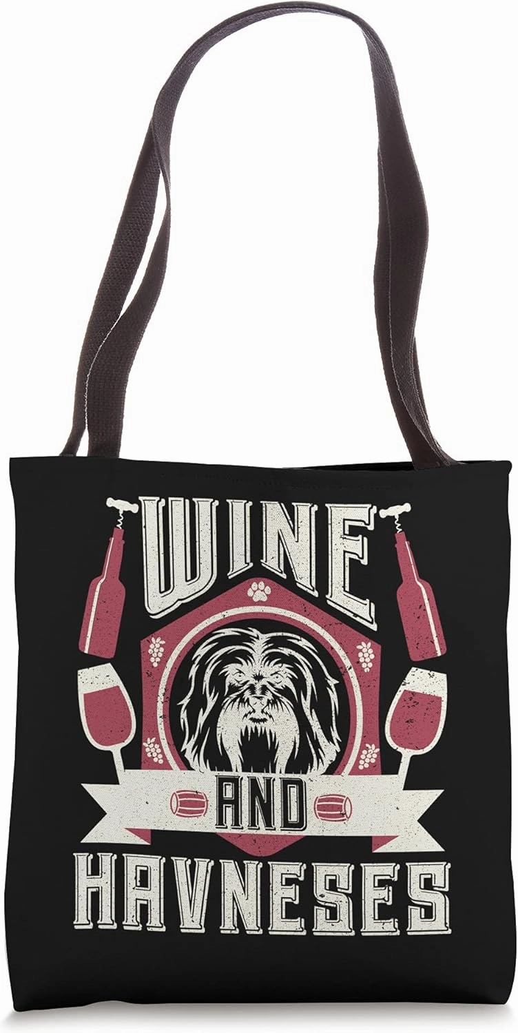 Wine And Havaneses Wine Connoisseurs Dog Owner Lovers Tote Bag